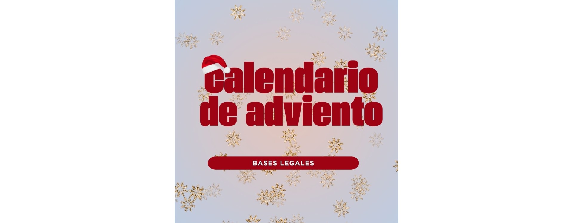 Bases legales Calendario de Adviento Diciembre 2024